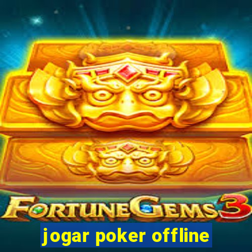 jogar poker offline